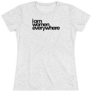 "i am women everywhere" Collection